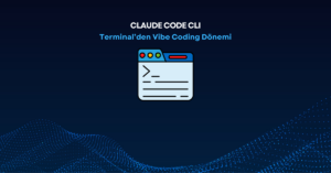 Claude Code CLI: Terminal’den Vibe Coding Dönemi